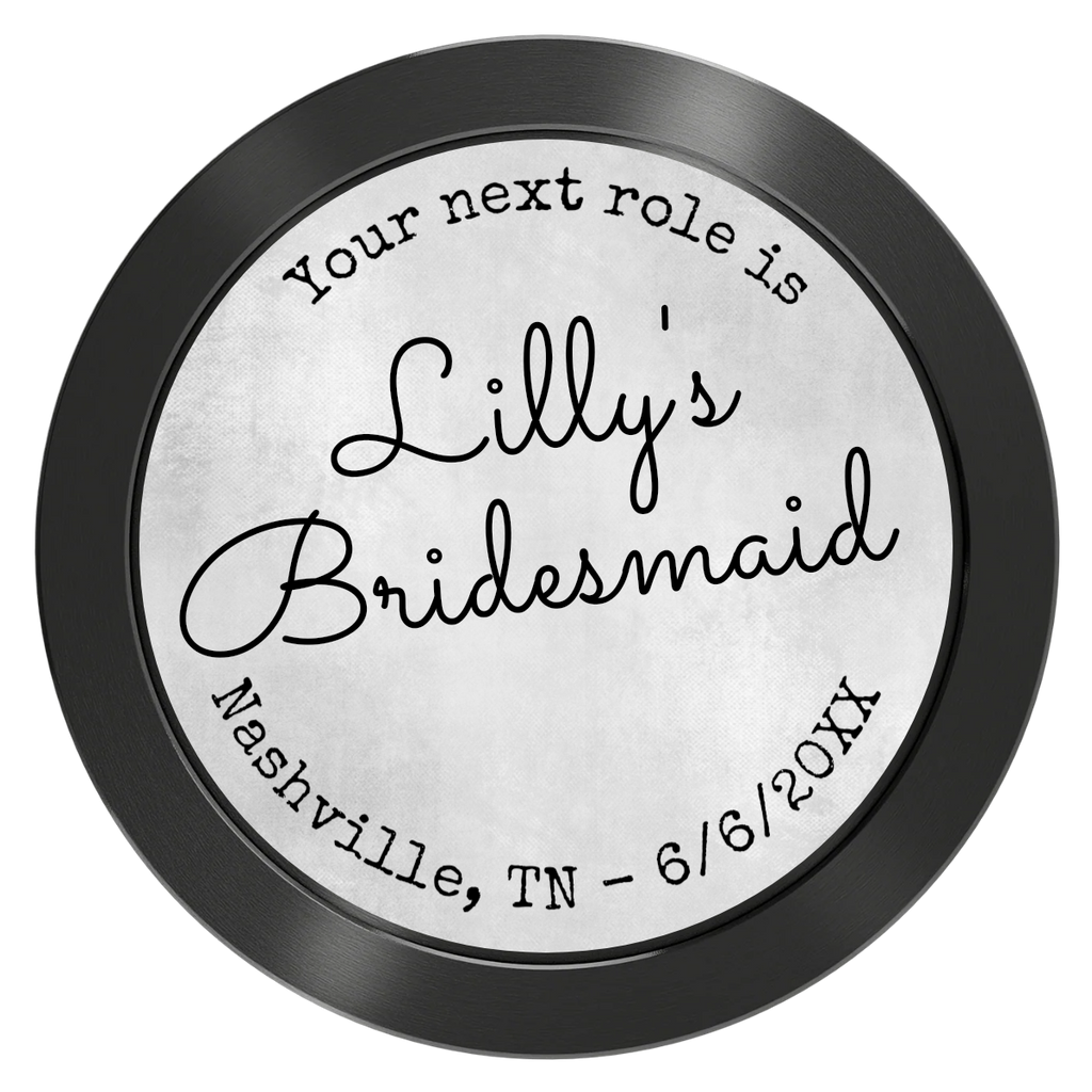 Be My Bridesmaid Simple Aluminum Poker Chips - Black - Front