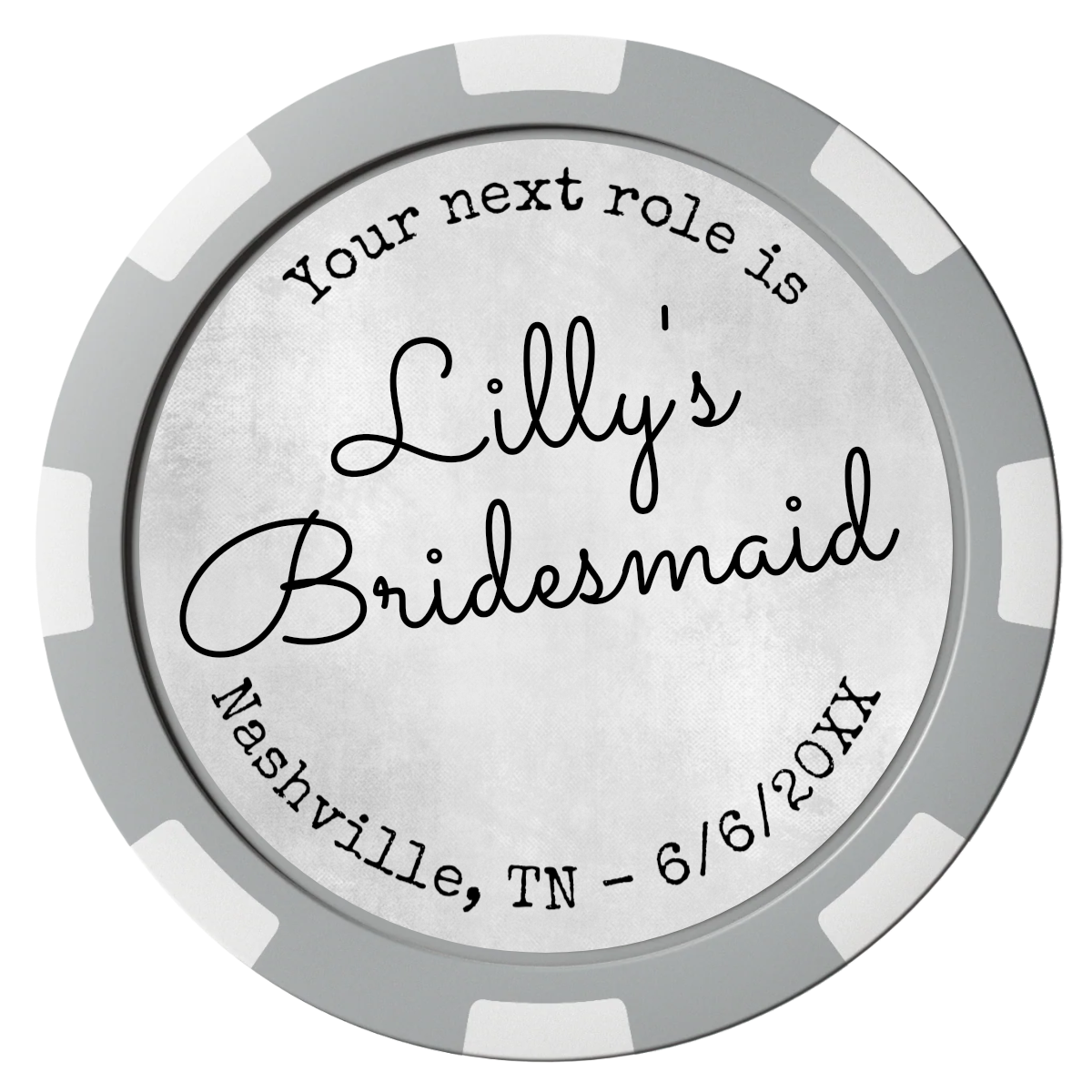 Be My Bridesmaid Simple Composite Poker Chips - Gray / 8 Spot - Front