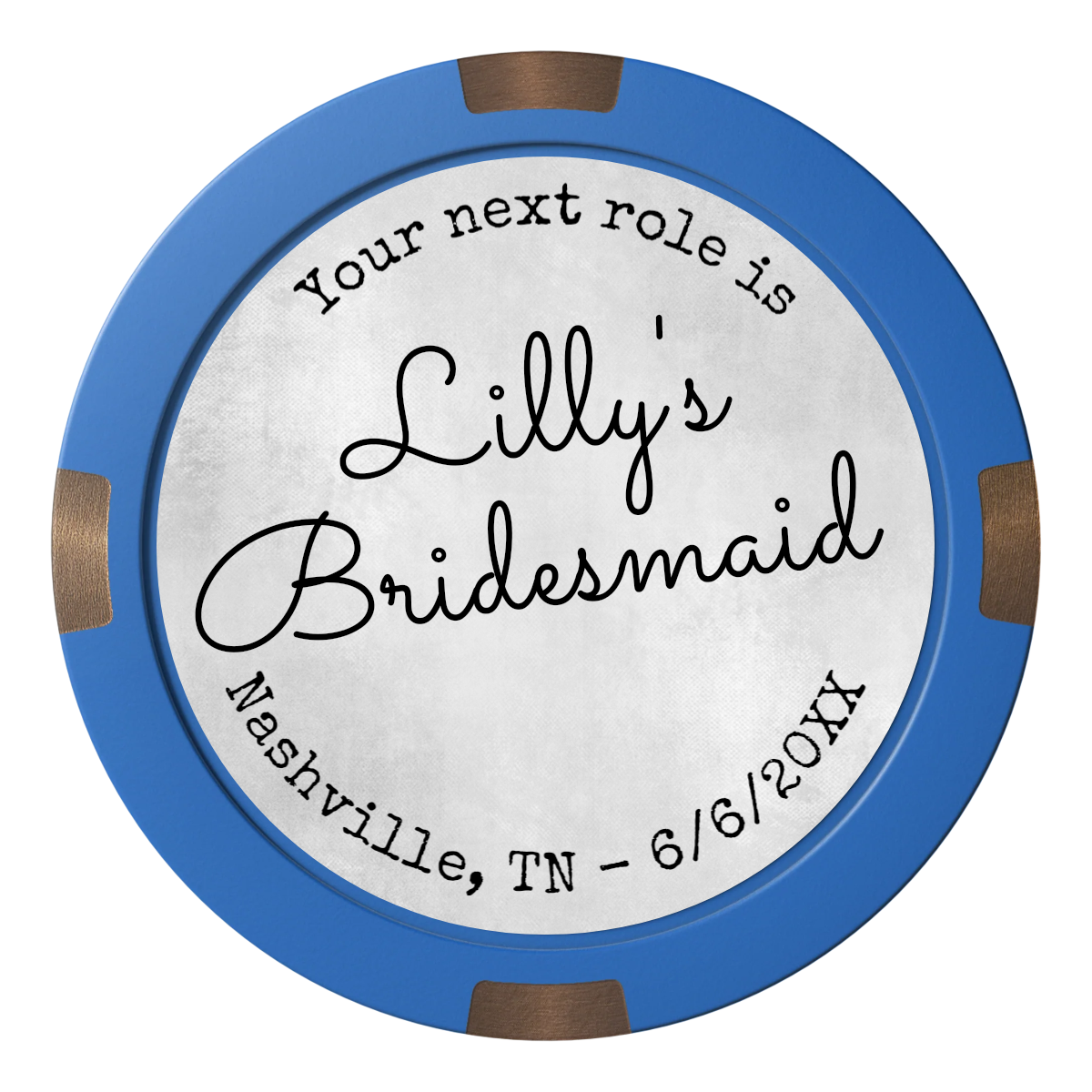Be My Bridesmaid Simple Composite & Metal Hybrid Poker Chips - Blue - Front