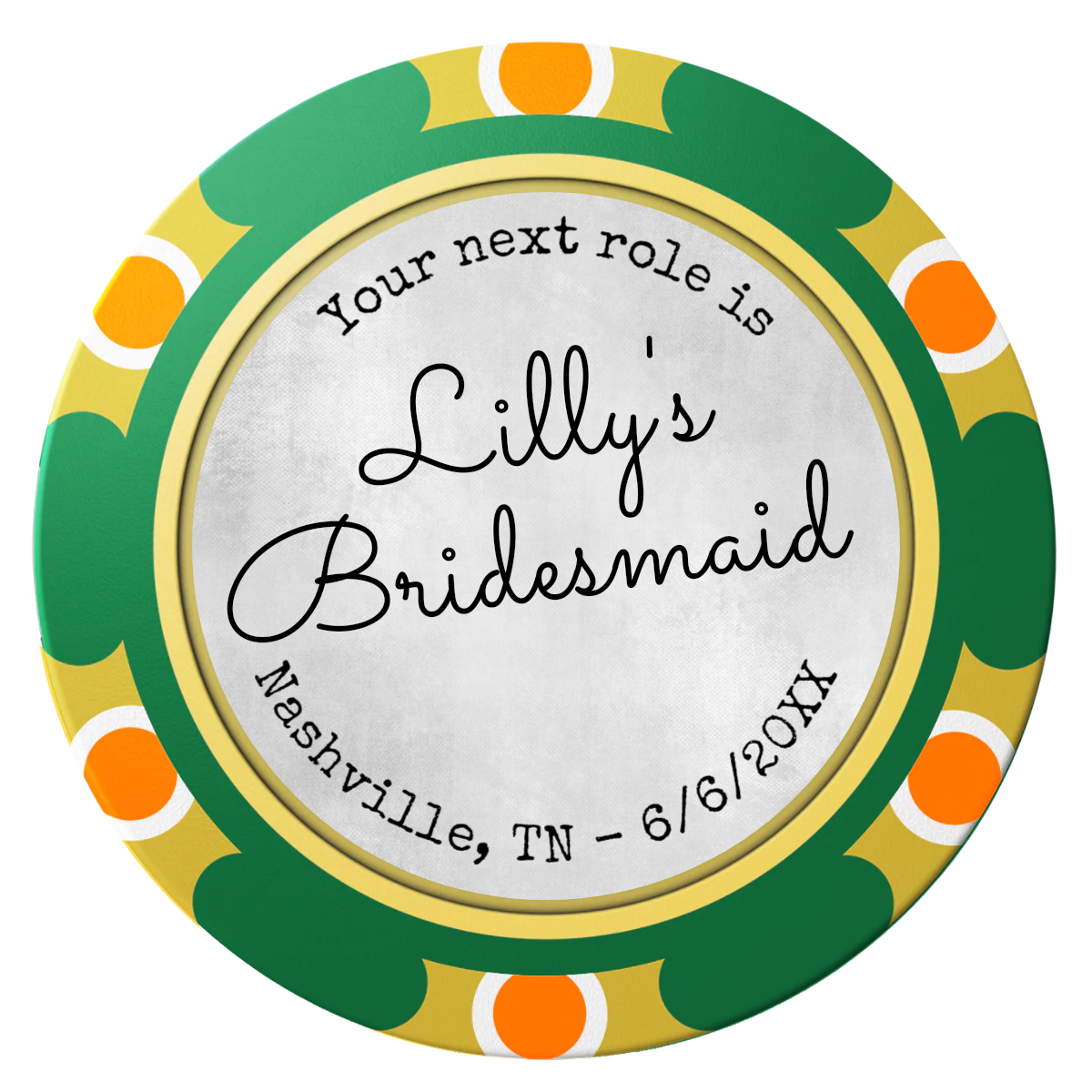 Be My Bridesmaid Simple Clay Poker Chips - Green / Monte Carlo / 40mm - Front
