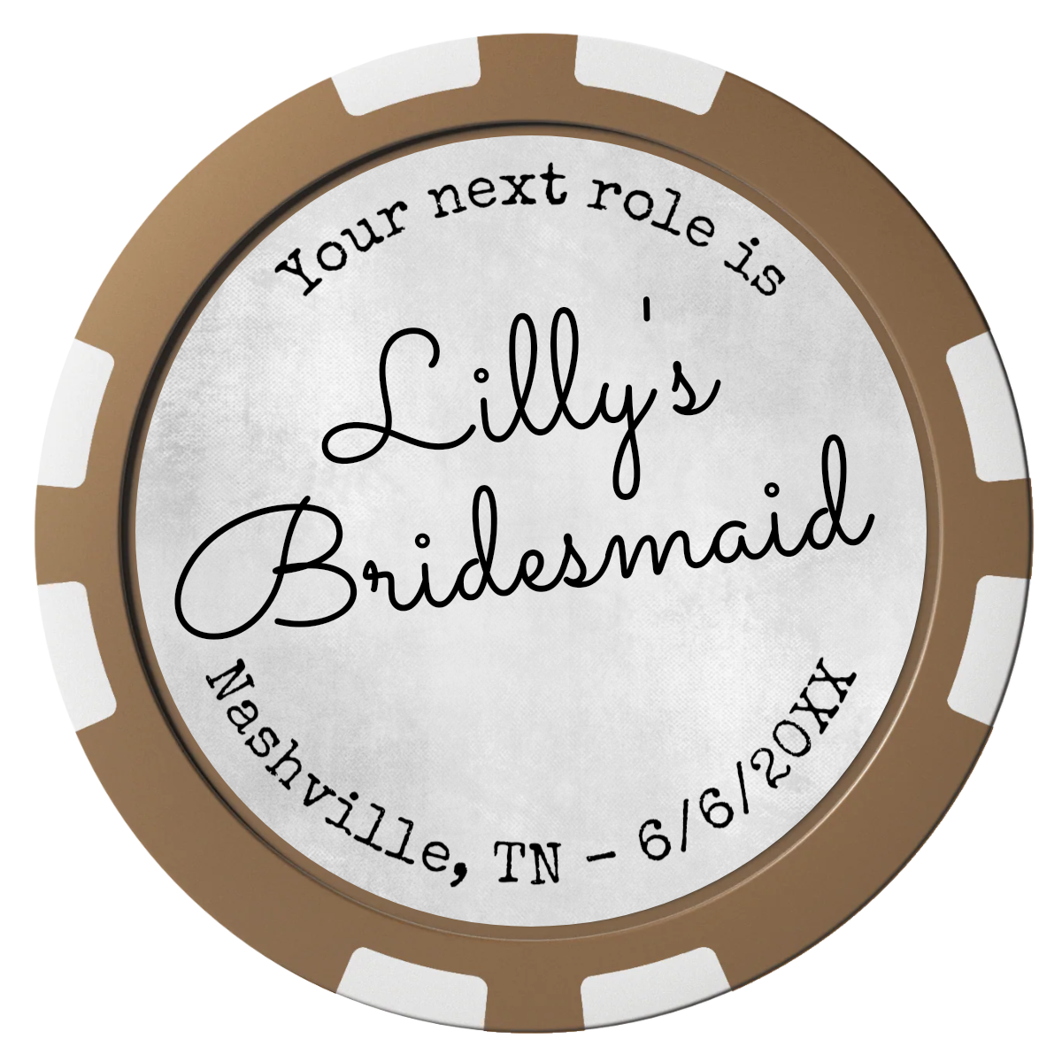Be My Bridesmaid Simple Composite Poker Chips - Brown / 8 Stripe - Front