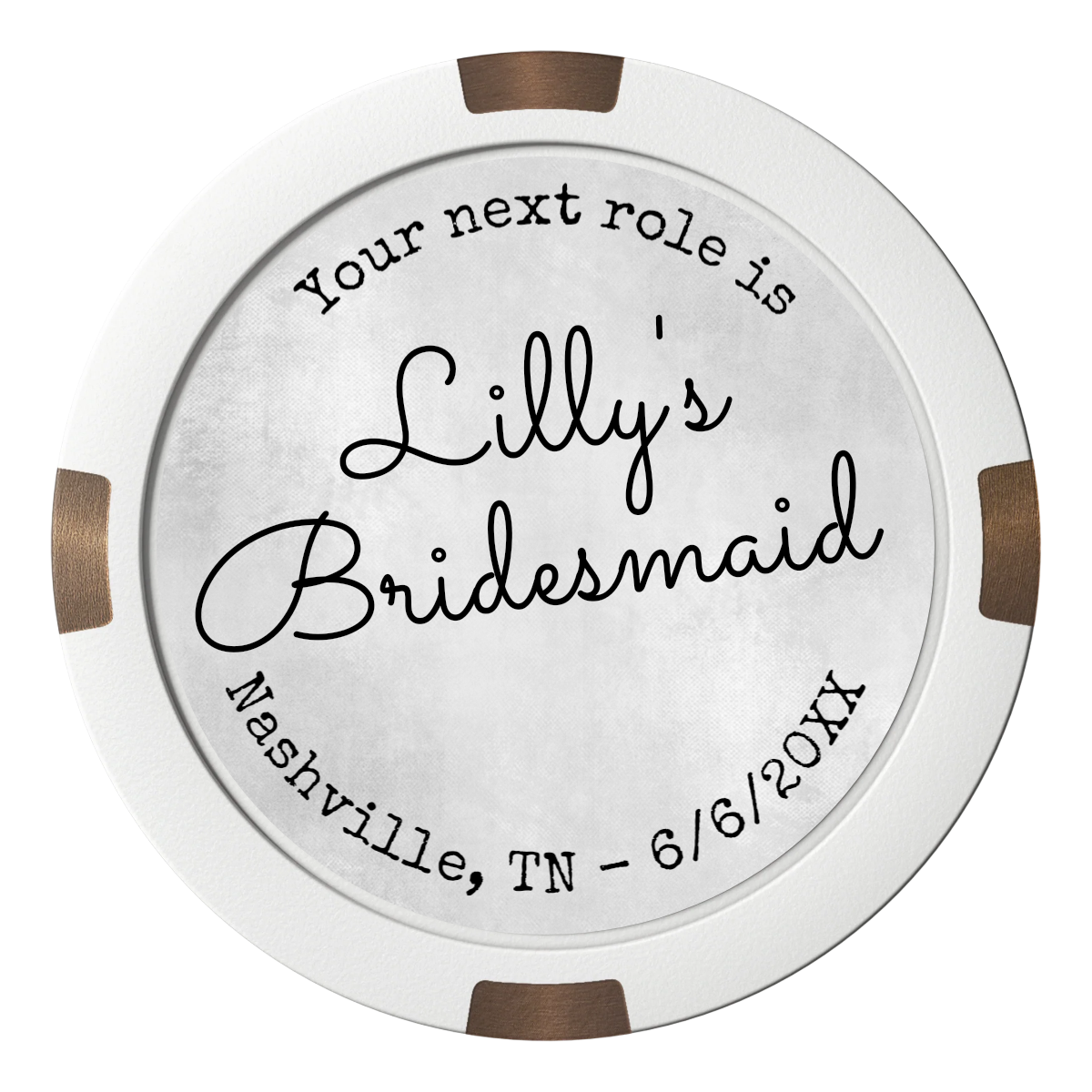 Be My Bridesmaid Simple Composite & Metal Hybrid Poker Chips - White - Front