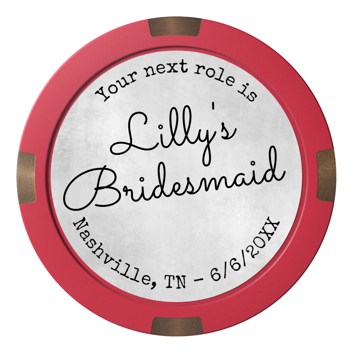 Be My Bridesmaid Simple Composite & Metal Hybrid Poker Chips - Red - Front
