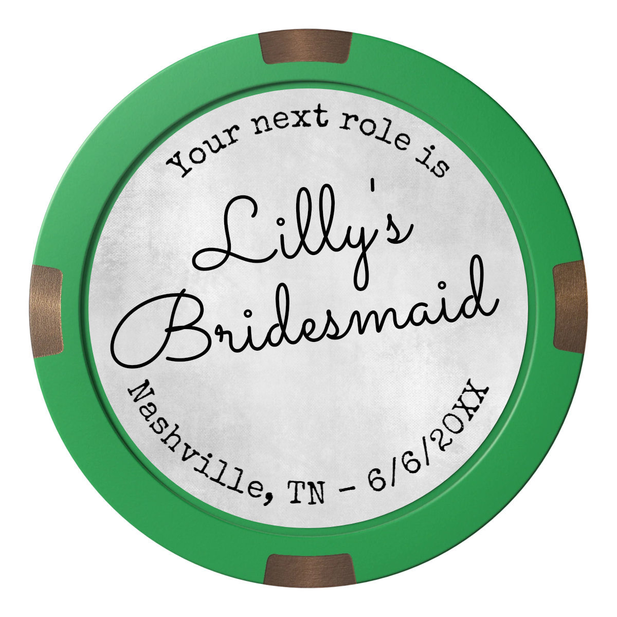 Be My Bridesmaid Simple Composite & Metal Hybrid Poker Chips - Green - Front