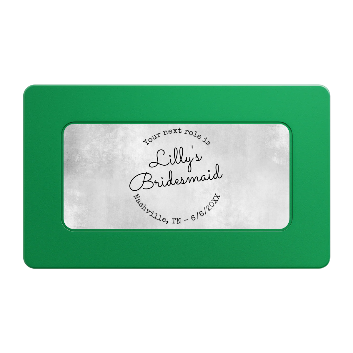 Be My Bridesmaid Simple Rectangular Poker Chip Plaques - Green - Front