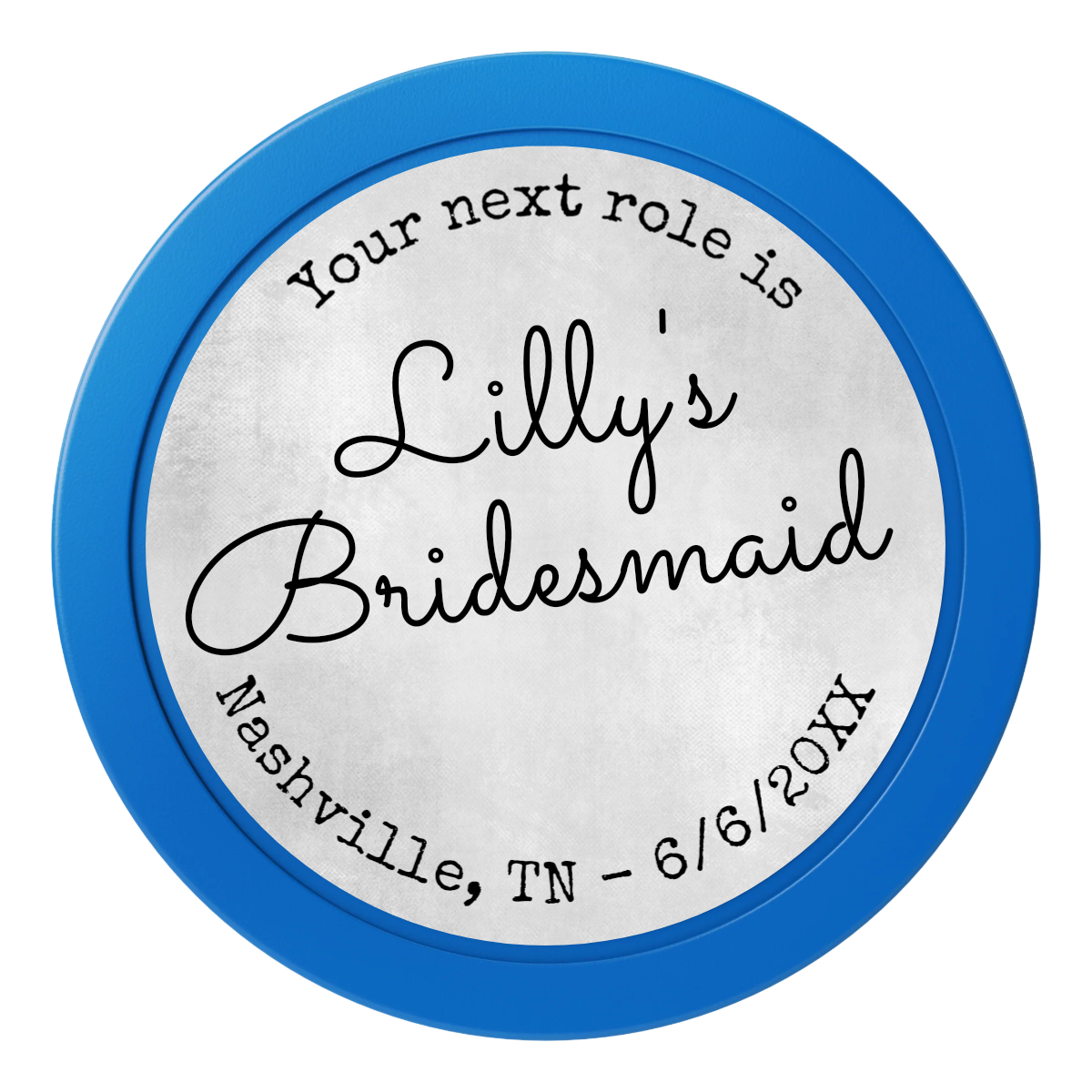 Be My Bridesmaid Simple 2" Oversized Poker Chips - Blue - Front