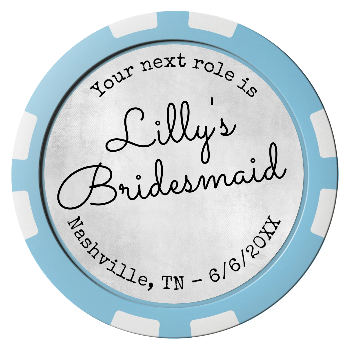 Be My Bridesmaid Simple Composite Poker Chips - Light Blue / 8 Stripe - Front