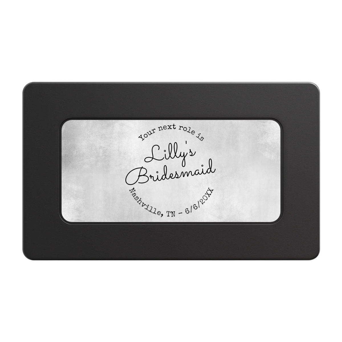 Be My Bridesmaid Simple Rectangular Poker Chip Plaques - Black - Front